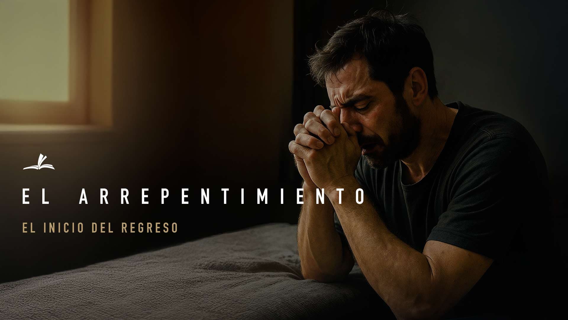 El arrepentimiento: El inicio del regreso