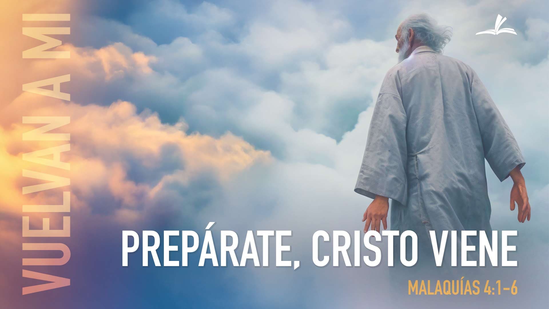 Prepárate, Cristo viene